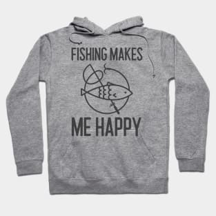 Fishing Makes Me Happy Hoodie